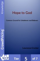 Hope to God: Common Ground for Unbelievers and Believers