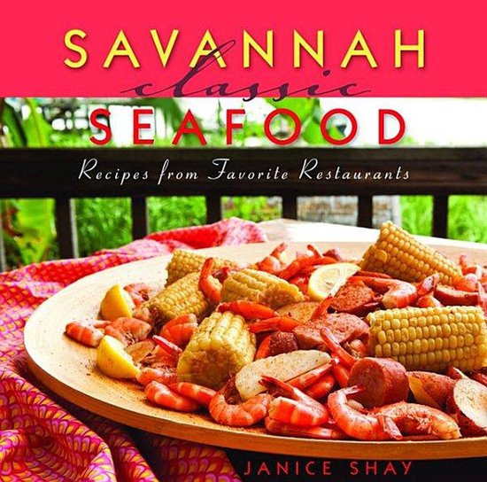 Classic Recipes Series Savannah Classic Seafood (ebook), Deborah