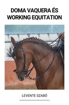 Doma Vaquera és Working Equitation