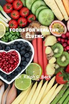 Foods for Healthy Living