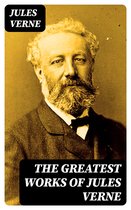 The Greatest Works of Jules Verne