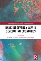 Routledge Research in Finance and Banking Law- Bank Insolvency Law in Developing Economies
