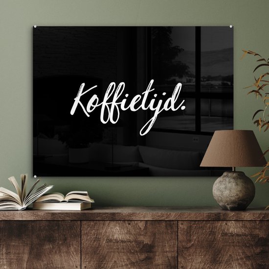 MuchoWow® Peinture sur Verre - Citations - Proverbes - Coffee Time - Café - 80x60 cm - Peintures sur Verre Acrylique - Photo sur Glas