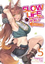 Slow Life In Another World (I Wish!) (Manga) 5 - Slow Life In Another World (I Wish!) (Manga) Vol. 5