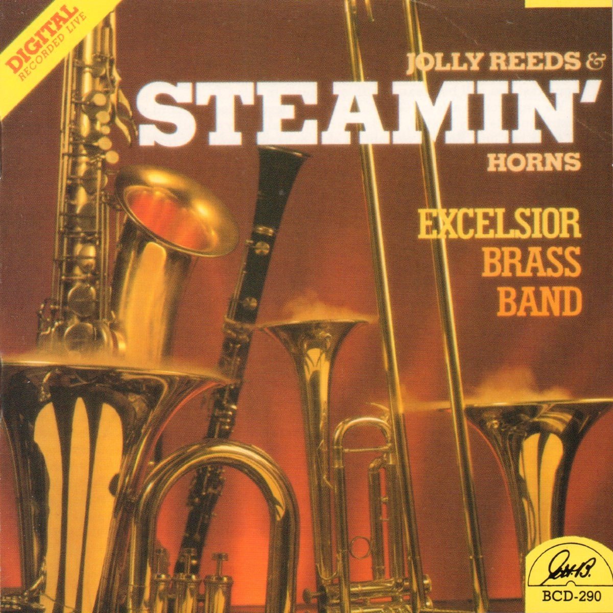 Excelsior Brass Band - Jolly Reeds and Steamin' Horns (CD)