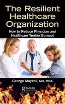 The Resilient Healthcare Organization