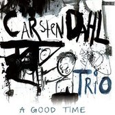 Carsten Dahl Trio: Agood Time