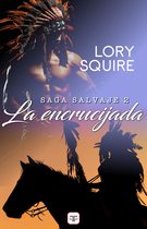 Saga Salvaje 2 - La encrucijada (Saga Salvaje 2)