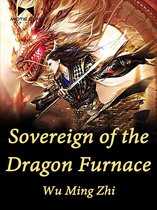 Volume 7 7 - Sovereign of the Dragon Furnace