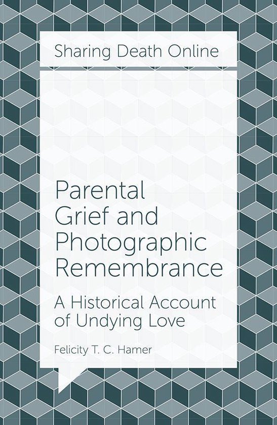 Sharing Death Online - Parental Grief and Photographic Remem ... - cover
