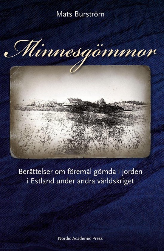 Minnesgömmor : berättelser om föremål gömda i jorden i  ... - cover