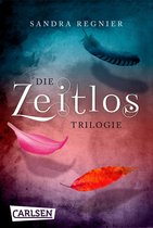 Die Zeitlos-Trilogie - Die Zeitlos-Trilogie: Band 1-3 der romantischen paranormalen Fantasy-Buchreihe im Sammelband!