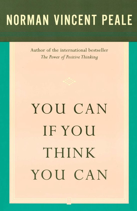 Boekcover van 'YOU CAN IF YOU THINK YOU CAN' van Norman Vincent Peale, auteur van 'The Power of Positive Thinking'.