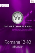 Die Westmorelands - Die Westmorelands - Romane 13-18
