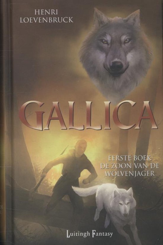 Gallica 1 - De zoon van de wolvenjager - Henri Loevenbruck | Do-index.org