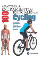 Anatomía & Estiramientos - Anatomía & 100 estiramientos para Cycling (Color)