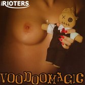 Rioters - Voodoo Magic