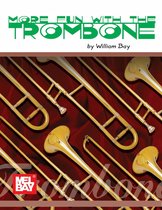 More Fun with the Trombone