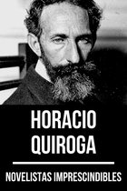 Novelistas Imprescindibles 14 - Novelistas Imprescindibles - Horacio Quiroga