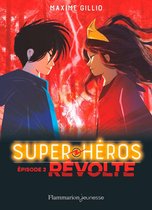 Super-Héros 2 - Super-Héros (Tome 2) - Révolte