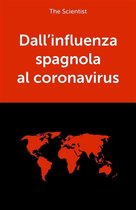 Dall’influenza spagnola al coronavirus