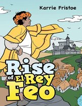 Rise of El Rey Feo
