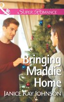 Bringing Maddie Home (Mills & Boon Superromance) (The Mysteries of Angel Butte - Book 1)