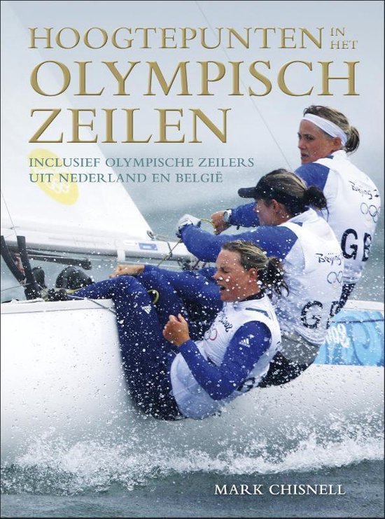 Cover van het boek 'Hoogtepunten in het olympisch zeilen' van Mark Chisnell