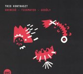 Trio Kontraszt - Grencso - Tickmayer - Geroly (CD)