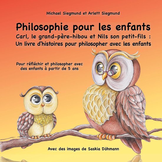 Philosophie pour les enfants. Carl, le grand-père-hibou et  ... - cover
