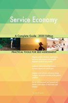 Service Economy A Complete Guide - 2020 Edition