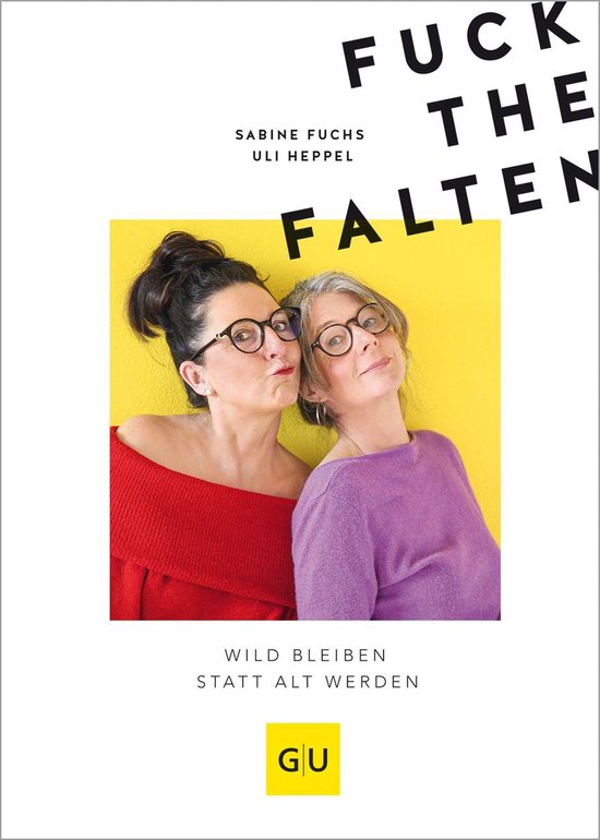 Gesund im Alter - Fuck the Falten - cover