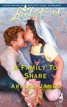 A Family To Share (Mills & Boon Love Inspired)