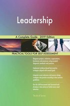Leadership A Complete Guide - 2019 Edition