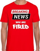 Breaking news you are fired fun tekst t-shirt rood voor heren XL