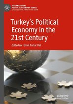 International Political Economy Series - Turkey’s Political Economy in the 21st Century