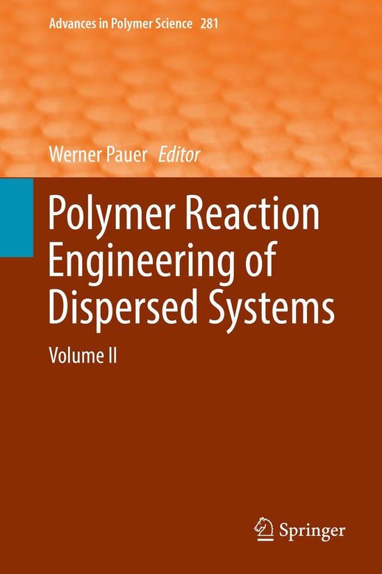 Foto: Advances in polymer science 281 polymer reaction engineering of dispersed systems