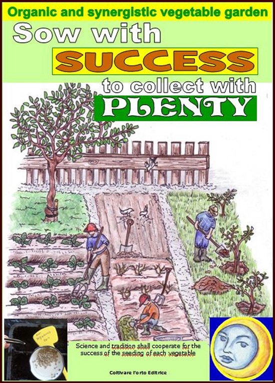 Growing vegetable garden - Sow with success to collect with  ... - cover
