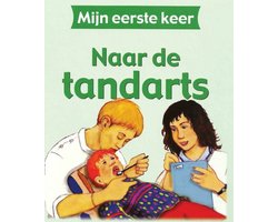 Mijn eerste keer - Naar de tandarts