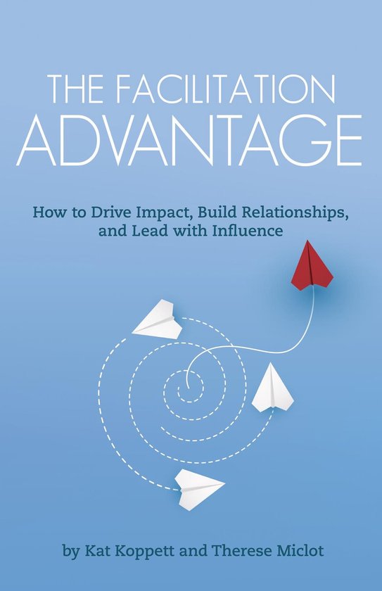 The Facilitation Advantage - cover