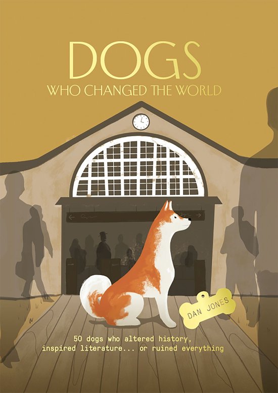 Dogs Who Changed the World - cover