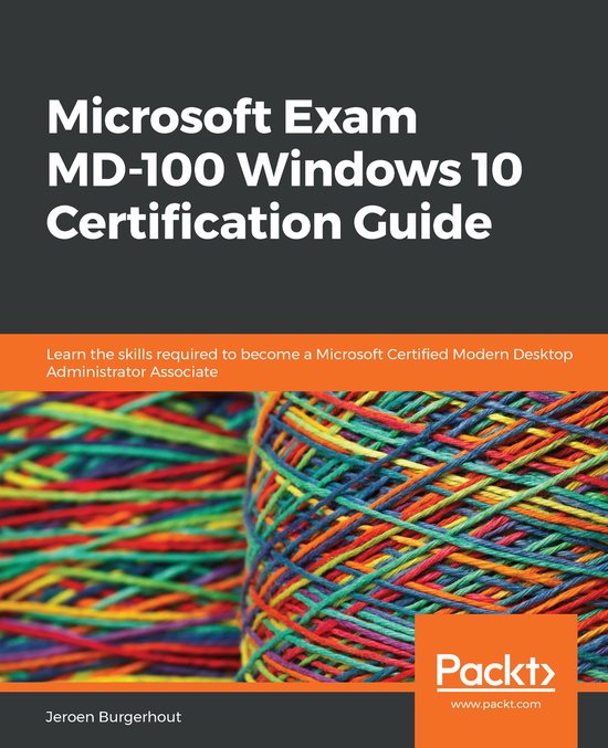 Microsoft Exam MD-100 Windows 10 Certification Guide - cover