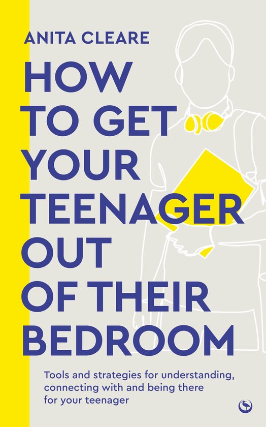 How to get your teenager out of their bedroom - cover