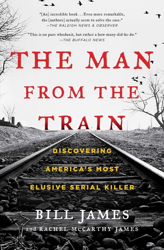 The Man from the Train Discovering America's Most Elusive Se ... - cover