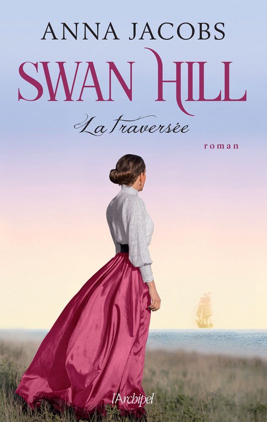 Swan Hill 3 - Swan Hill - Tome 3 La traversée