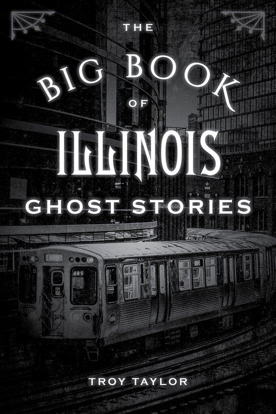 Big Book of Ghost Stories-The Big Book of Illinois Ghost Stories
