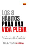 Los 8 Hábitos para una Vida Plena