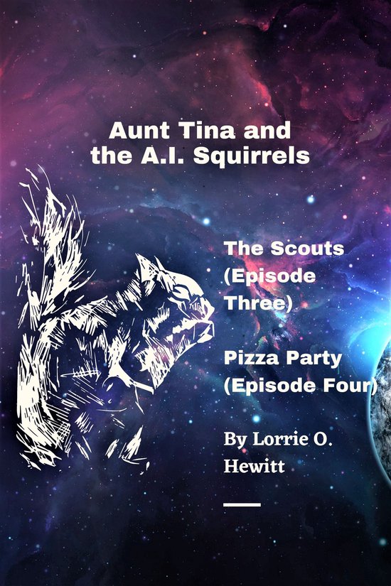 Aunt Tina and the A.I. Squirrels Adventures 2 - Aunt Tina an ... - cover