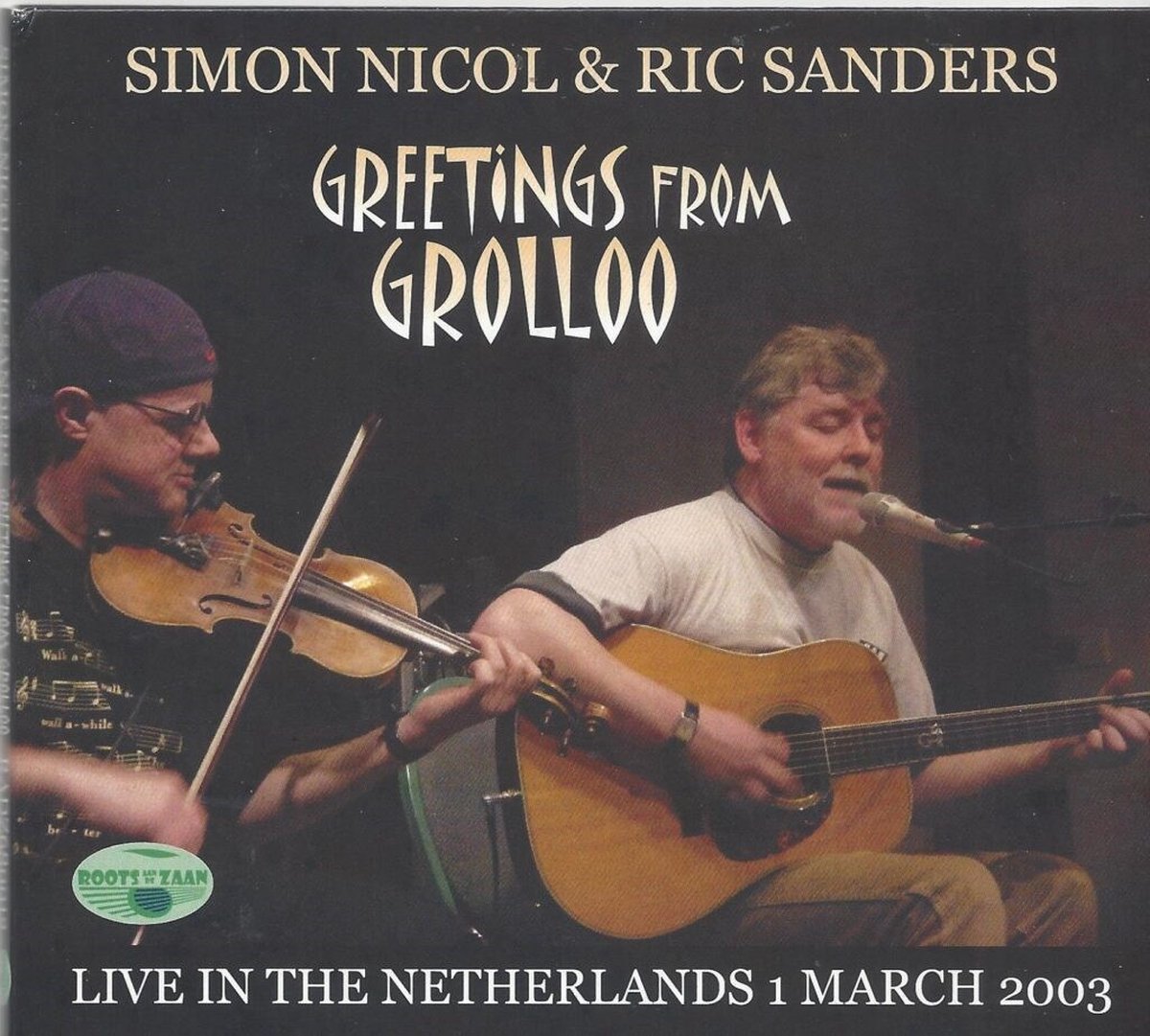 Simon Nicol & Ric Sanders - Greetings From Grolloo: Live In The Netherlands 1 March 2003 (CD)