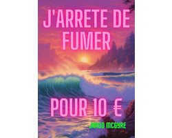 J'arrête de fumer pour 10€
